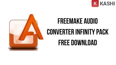 Freemake Audio Converter Infinity Pack 